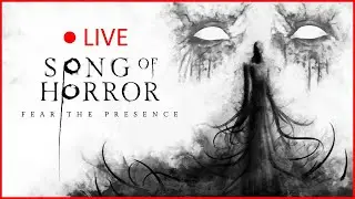 Song Of Horror | H.P. Lovecraft Difficulty | FULL PLAYTHROUGH | Live Stream