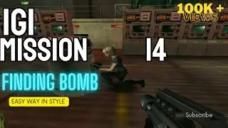 IGI 1 Mission 14 - Last Mission - Finding The Bomb || #everyone #everyday #everything