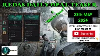 REDAS DAILY OPAL TEASER & WEEKLY RESET DRAGON KNIGHT HELMET BLOOD & TARANIS HOOD 28/5/2024 ACV