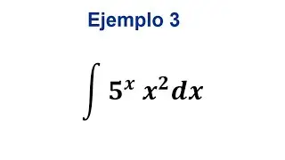 C&aacute;lculo Integral - Integraci&oacute;n por partes (Ejemplo #3)
