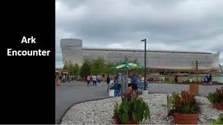 Ark Encounter visit and walkthrough  2021