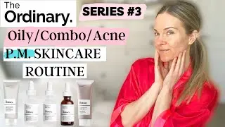 THE ORDINARY SKINCARE ROUTINE FOR ACNE (P.M.)