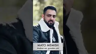 MATO MEMISH - Arabasi var gumalari yok