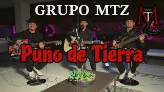 Grupo Mtz - Un Puño de Tierra (En Vivo)