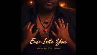 Ease Into You