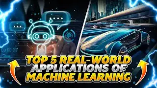 Top 5 Real World Applications of Machine Learning