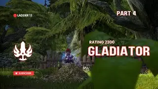Gladiator Ladder #4 ~ Dragon Nest Classic