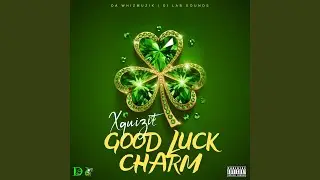 Good Luck Charm (feat. DA WHIZ)