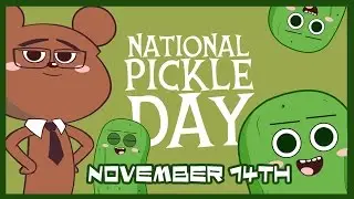 NATIONAL PICKLE DAY [ Animated stories ]