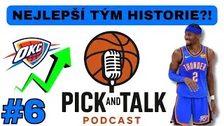 Pick and Talk #6 | Oklahoma ponižuje celou ligu 😬