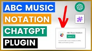 How To Use ABC Music Notation ChatGPT Plugin?
