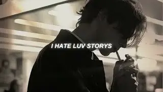 I Hate Luv Storys - Slowed + Reverb