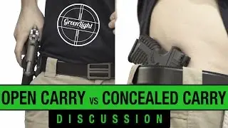 Open Carry VS Concealed Carry - Which is Better? - GLS Discussion #2