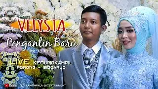 Pengantin Baru - All Artist (New Velysta Kedungkampil Porong 2019) Cakrawala Music