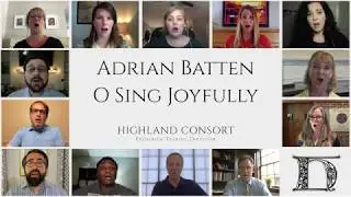 Adrian Batten: O Sing Joyfully (Highland Consort Virtual Choir)