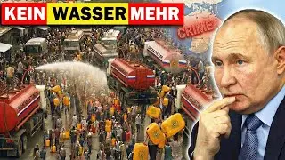 Krim ohne Wasser Putins gr&ouml;&szlig;ter Fehler &ndash; Dann begann der stille Kollaps