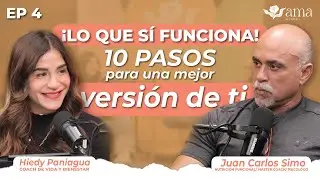 Juan carlos Simo - ¡LO QUE SÍ FUNCIONA! 10 pasos para una mejor versión de ti - Ep. 4