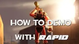 How To Demo with Rapid000 Team Fortress 2