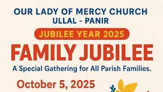 liturgical celebration of family jubliee year @ our lady of mercy church panir