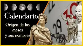 Historia del CALENDARIO // Los MESES del año, el ORIGEN de sus NOMBRES.