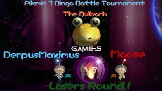 Pikmin 3 Bingo Battle Tournament The Bulborb Games Losers Round 2 Derpusmaximus Vs Moose