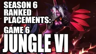 Season 6 Ranked Placements (Game 6) | Vi Jungle | iTheRainbowDashy | League of Legends