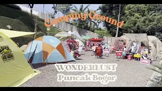 SOFT OPENING WANDERLUST ADVENTURE TRAVELING CAMPING GROUND - PUNCAK BOGOR