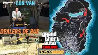 GTA ONLINE : EMPLACEMENTS GUN VAN ET LES DEALERS DE RUE 15/01/2026