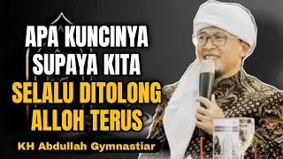 Apa Kuncinya Supaya Kita Selalu Ditolong Alloh Terus | aa gym | KH Abdullah Gymnastiar 