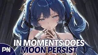 Nightcore - In Moments Does Moon Persist | Wuthering Wave [Singular Answer] | Lyrics