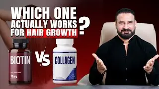 Biotin vs Collagen &ndash; Which One Actually Works for Hair Growth? | Dr Rana