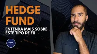 FII HEDGE FUND: O QUE VOC&Ecirc; PRECISA SABER SOBRE ESSA TEND&Ecirc;NCIA NOS FUNDOS IMOBILI&Aacute;RIOS