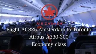 TRIP REPORT: Air Canada Flight AC825 Airbus A330-300 Amsterdam to Toronto Econamy Class
