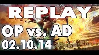 PW replay - OP vs. AD 02.10.14 