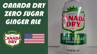 TIN CAN TUESDAY 2025 CAN 3 (Canada Dry Zero Sugar Ginger Ale) (USA)