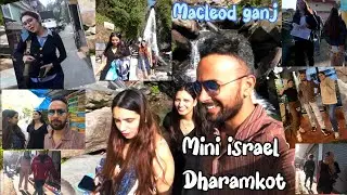 Dharamkot || mini israel || Macleod ganj || vlog with my schoolmate friend