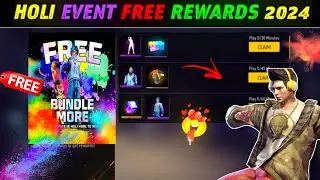 FINALLY HOLI EVENT FREE REWARDS REVEAL ! 😍 HOLI EVENT FREE FIRE 2024 | FREE FIRE NEW EVENT .