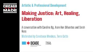 Making Justice: Art, Healing, Liberation