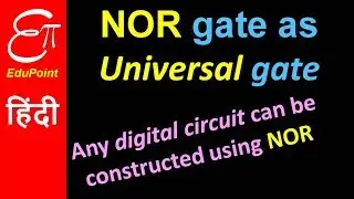 NOR gate as universal gate | video in HINDI