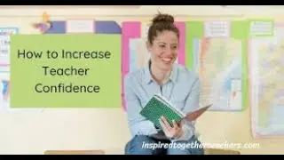 BEING A CONFIDENT TEACHER