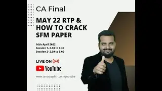 SESSION 2 - MAY 2022 SFM RTP AND HOW TO PLAN YOUR EXAMS