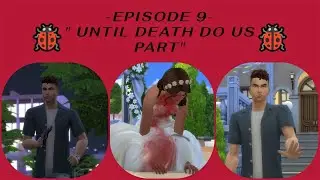 The Sims 4 Machinima! Episode 9 