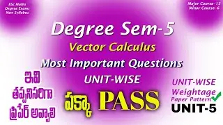 Degree Semester 5 - Vector Calculus Most Important Questions UNIT-WISE Weightage UNIT-5 UGExams 2025