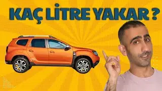 Dacia Duster 2021 Model | 100 KM&rsquo;de Ne Kadar Yakar? Ger&ccedil;ek Veriler!