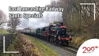 East Lancashire Railway I Santa Specials I 13.12.25
