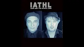 LETTING GO  by Igor And The Hippie Land (I.A.T.H.L)