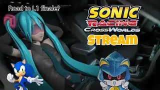 Finally Hitting Legend 1?! Sonic Racing CrossWorlds CONTINUED