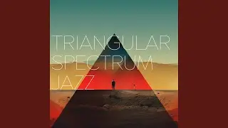 Triangular Spectrum Jazz