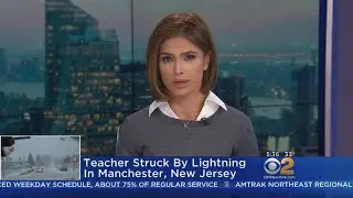 Teacher Struck By Lightning In Manchester, New Jersey