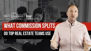 What Commission Splits Do TOP Real Estate Teams Use